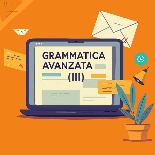 I connettivi: Modulo (III), corso di grammatica avanzata